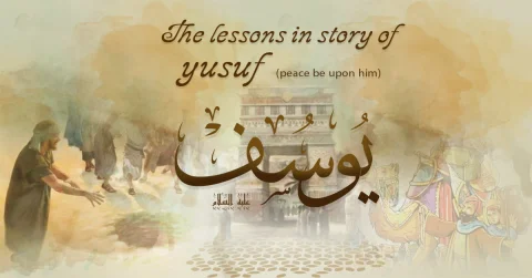 The lesson in the story of Joseph, peace be upon him