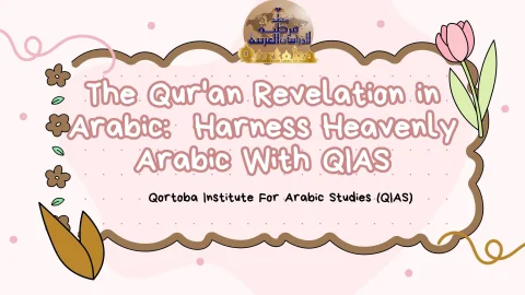 The Qur'an Revelation in Arabic: Harness Heavenly Arabic With QIAS