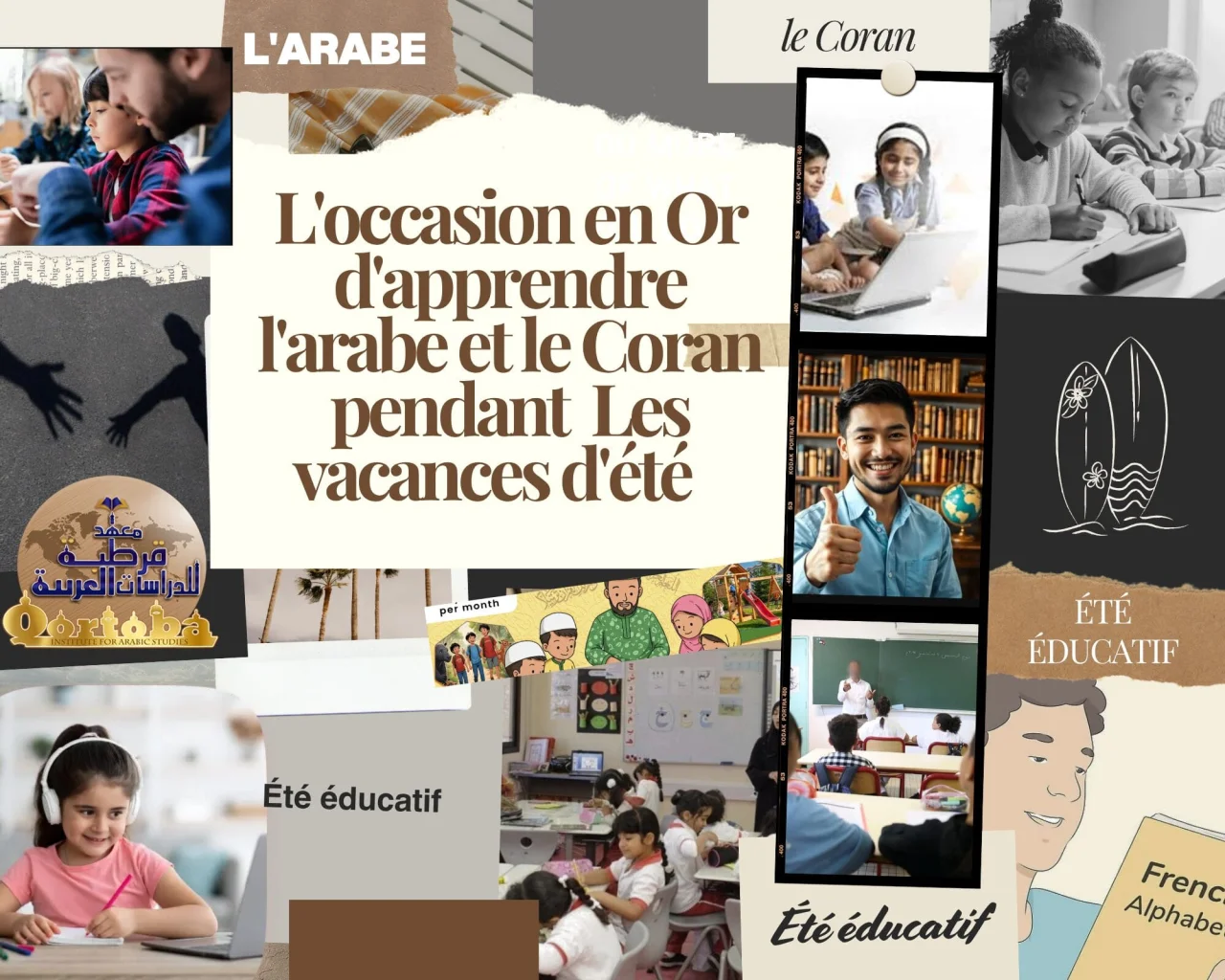 L'occasion en Or d'apprendre l'arabe et le Coran pendant les vacances d'été