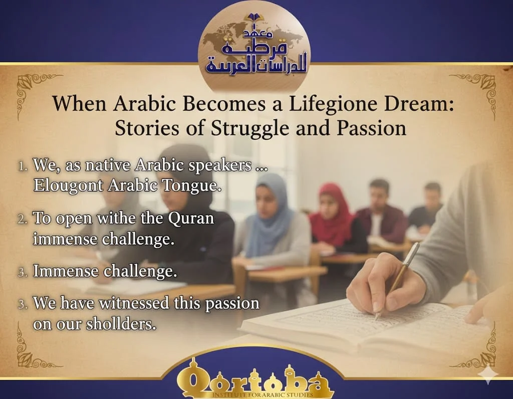 When Arabic Becomes a Lifelong Dream: Stories of Struggle and Passion